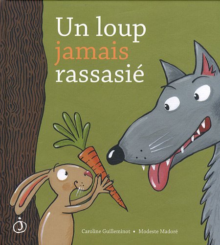 couverture de : Un loup jamais rassasi&eacute;