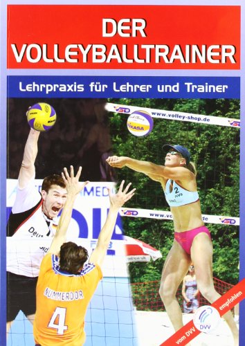 Download Der Volleyballtrainer: Lehrpraxis für Übungsleiter und Trainer Download Der Volleyballtrainer: Lehrpraxis für Übungsleiter und Trainer