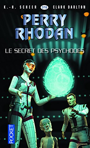 Download Perry Rhodan n°316 - Le Secret des psychodes Download Perry Rhodan n°316 - Le Secret des psychodes