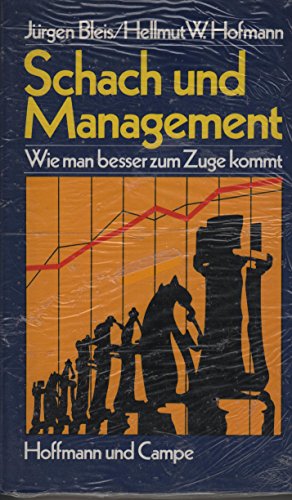 Download Schach und Management. Erfolgstraining für Führungskräfte Download Schach und Management. Erfolgstraining für Führungskräfte