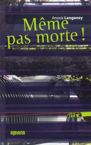couverture de : M&ecirc;me pas morte !