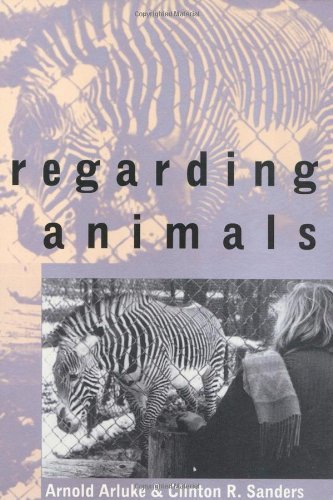 Regarding Animals (Animals Culture And Society) (English Edition)