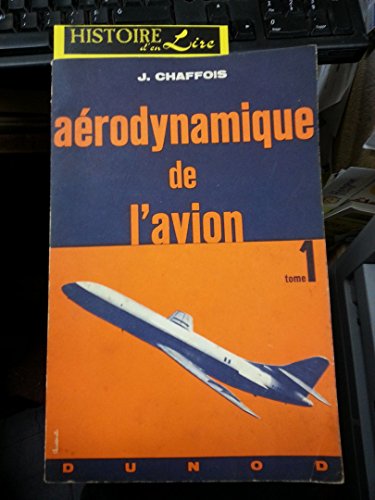 Aérodynamique de l'avion Tome 1