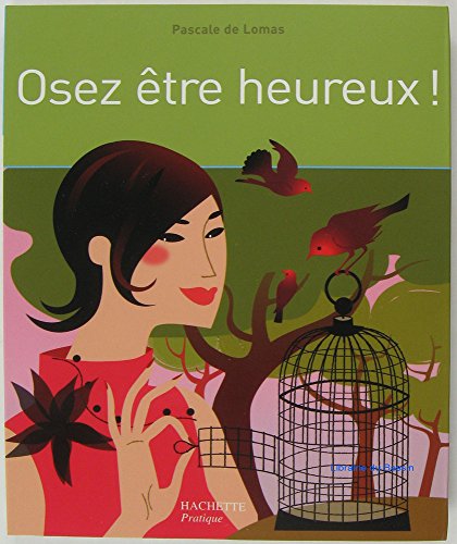 Download Osez être heureux ! Download Osez être heureux !
