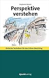 Image de Perspektive verstehen: Einfache Techniken für das Urban Sketching