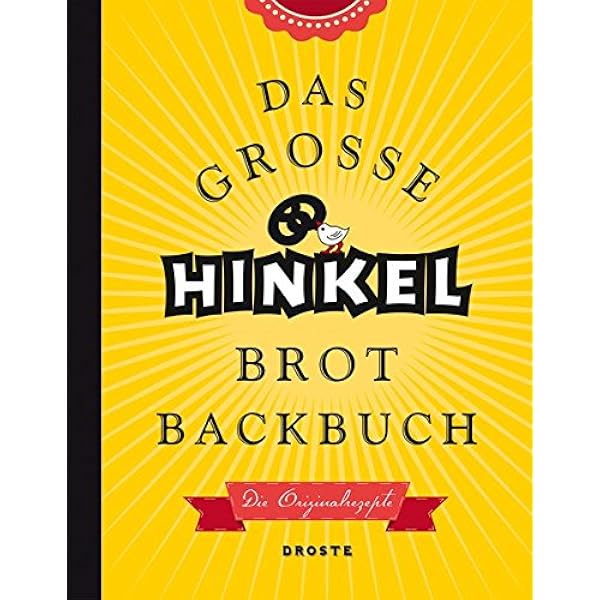 Das Grosse Hinkel Brotbackbuch Die Originalrezepte Josef Amazon De Bucher 
