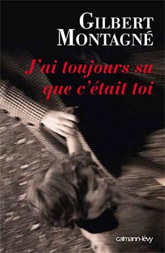 couverture de : J'ai toujours su que c'&eacute;tait toi