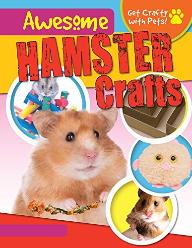 Preisvergleich Produktbild Awesome Hamster Crafts (Get Crafty With Pets!)