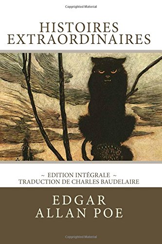Histoires extraordinaires, édition intégrale: 36 nouvelles (Histoires extraordinaires et Nouvelles Histoires extraordinaires, édition intégrale: 36 nouvelles (Histoires extraordinaires et Nouvelles