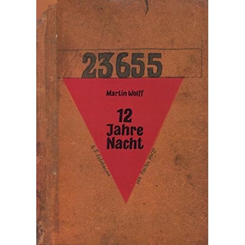 12 Jahre Nacht: KZ-Erlebnisse 12 Jahre Nacht: KZ-Erlebnisse