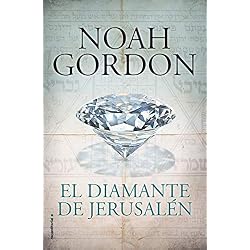 El diamante de Jerusalén (BIBLIOTECA NOAH GORDON)