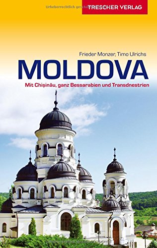Download Reiseführer Moldova Mit Chisinau ganz Bessarabien und
Transdnestrien TrescherReihe Reisen Ebook ePub Download Reiseführer Moldova Mit Chisinau ganz Bessarabien und
Transdnestrien TrescherReihe Reisen Ebook ePub