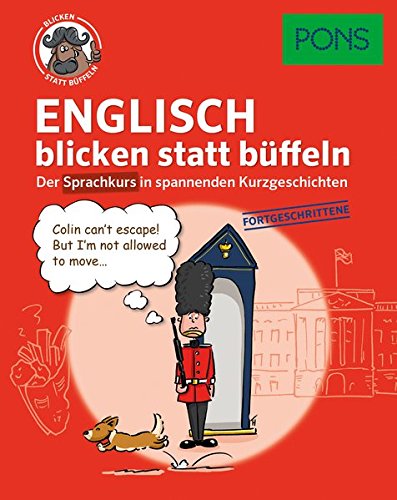 PONS Sprachkurs Englisch 2 blicken statt büffeln : Der Sprachkurs in spannenden Kurzgeschichten. F PONS Sprachkurs Englisch 2 blicken statt büffeln : Der Sprachkurs in spannenden Kurzgeschichten. F