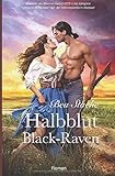 Halbblut, Black-Raven: Historischer Liebesroman by