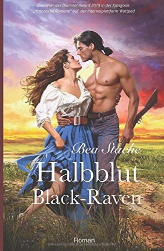 Halbblut, Black-Raven: Historischer Liebesroman