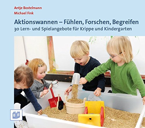 Download Aktionswannen - Fühlen, Forschen, Begreifen: 30 Lern- und Spielangebote für Krippe und Kindergarten Download Aktionswannen - Fühlen, Forschen, Begreifen: 30 Lern- und Spielangebote für Krippe und Kindergarten