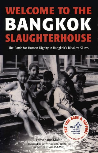 Welcome to the Bangkok Slaughterhouse: The Battle for Human Dignity in Bangkok's Bleakest Slums (Eng Welcome to the Bangkok Slaughterhouse: The Battle for Human Dignity in Bangkok's Bleakest Slums (Eng