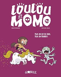 jaquette livre Loulou et Momo, Tome 02: Plus on est de fous, plus on pourrit !