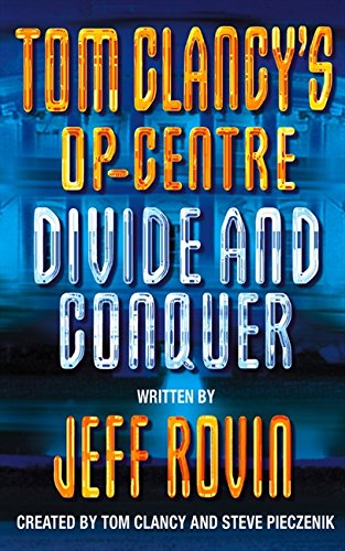 Divide and Conquer: Book 8 (Tom Clancy’s Op-Centre)