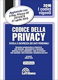 Codice della privacy. Tutela e sicurezza dei dati personali