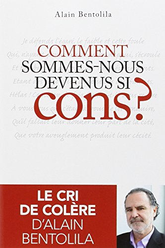 couverture de : Comment sommes-nous devenus si cons ?
