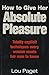 How To Give Her Absolute Pleasure: Totally explicit techniques every woman wants her man to know by