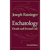 Eschatology: Death and Eternal Life