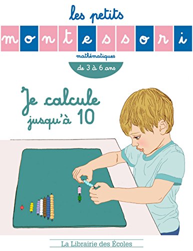 Je Calcule jusqu'a 10 Je Calcule jusqu'a 10