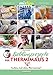 mixtipp Lieblingsrezepte der Thermimaus 2: Kochen mit dem Thermomix by 