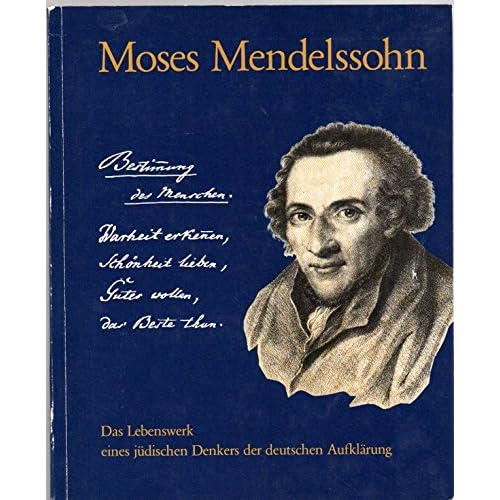 [PDF] Download Moses Mendelssohn (1729-1786): Das Lebenswerk eines jüdischen Denkers der deutschen Aufklárung Kostenlos