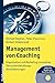 Management von Coaching: Organisation und Marketing innovativer Personalentwicklungsdienstleistungen by 