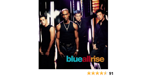 All Rise By Blue On Amazon Music Amazon Co Uk