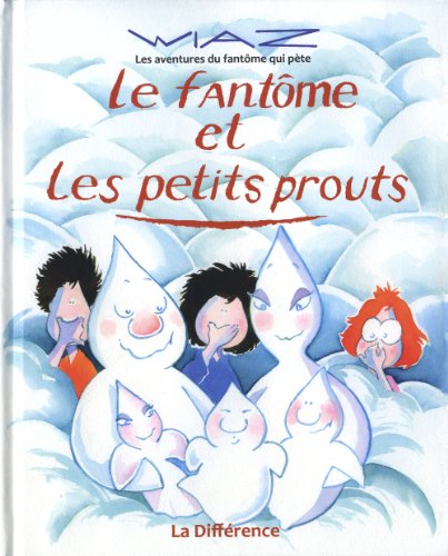 couverture de : Le fant&ocirc;me et les petits prouts