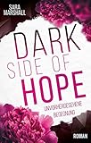 Bücher Neuerscheinungen 2022 - DARK SIDE OF HOPE: Unvorhergesehene Begegnung von Sara Marshall