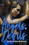 Angels & Devils - Die Macht Deiner Berührung: Erotischer Thriller by 
