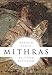 Mithras: Kult und Mysterium by 