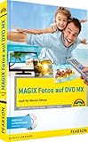 MAGIX Fotos auf DVD MX - komplett vierfarbig: auch für Version Deluxe (Sonstige Bücher M+T) by 