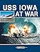 Produktbild USS Iowa at War
