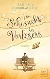 Bücher Neuerscheinungen 2022 - Die Sehnsucht des Vorlesers von Jean-Paul Didierlaurent