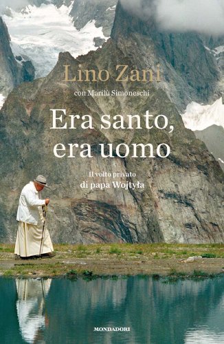 Download Era santo, era uomo (Ingrandimenti) Download Era santo, era uomo (Ingrandimenti)