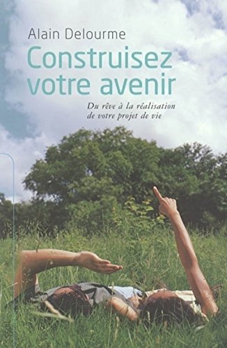 couverture de : Construisez votre avenir