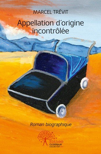 couverture de : Appellation d'origine incr&ocirc;l&eacute;e