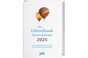 PAL - Der Lebensfreude Taschenkalender 2025: Terminkalender, Wochenplaner m. Ferienterminen & Jahresübersichten 2025/2026, bebilderter Buchkalender für Notizen, m. Leseband. 10,5 x 15,5 cm