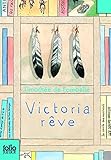 Victoria rêve