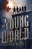 The Young World (English Edition) by Chris Weitz