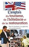 Tourisme, hôtellerie et de restauration - anglais