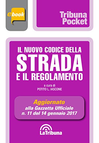 Download Il nuovo codice della strada e il regolamento Download Il nuovo codice della strada e il regolamento