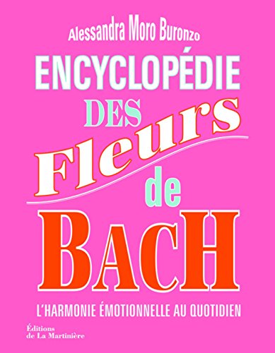 Download Encyclopédie des fleurs de Bach. L'Harmonie émotionnelle au quotidien Download Encyclopédie des fleurs de Bach. L'Harmonie émotionnelle au quotidien