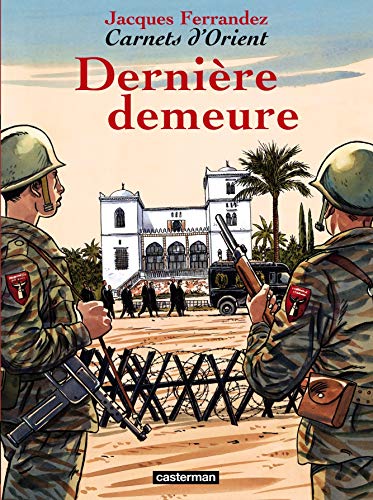 Télécharger Carnets d'Orient, Tome 9 : Dernière demeure Livre eBook France