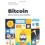 Bitcoin: Dalla teoria alla pratica